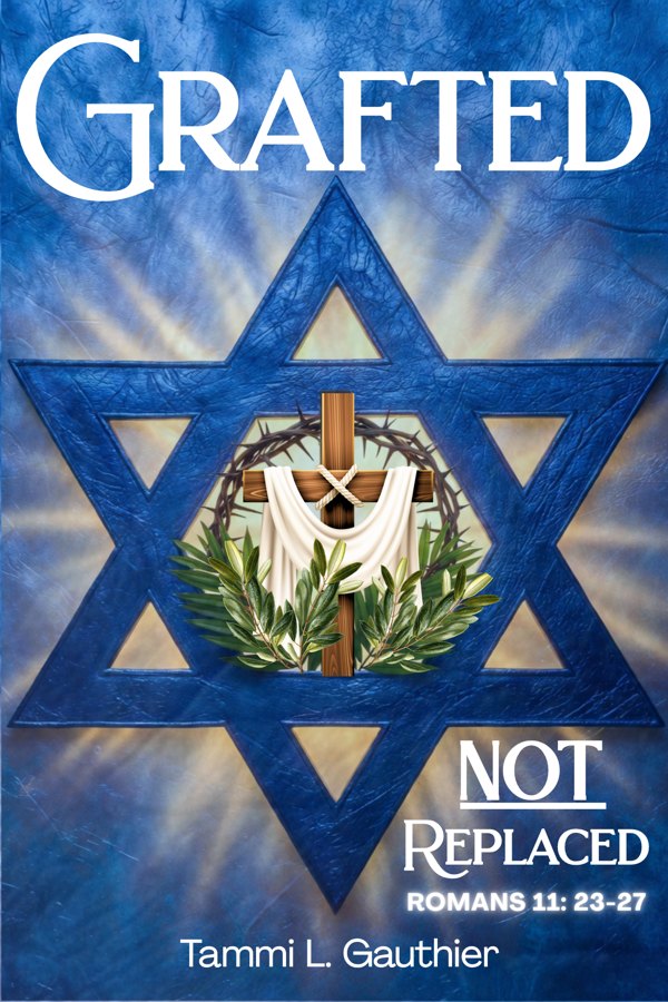 Grafted, NOT Replaced by Tammi L. Gauthier — book cover